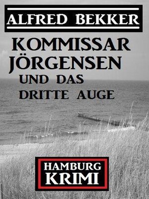 cover image of Kommissar Jörgensen und das dritte Auge